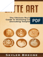 Latte Art The Ultimate Baristas Guide To Stunning Coffee Art (Including Temp