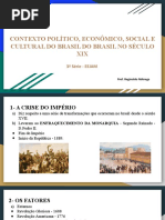 Contexto Político, Econômico, Social e Cultural Do Brasil Do Brasil No Século Xix