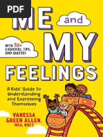 Me and My Feelings A Kids Guide To Understanding and Expressing Themselves by Vanessa Allen MEd NBCT