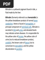 Bilirubin Is A Yellowish Pigment Found in Bile