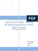 Understanding Market Segments and Targets: Building The Right Relationships With The Right Customer