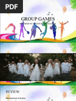 Group Games: Prepared By: Edizon R. Manalaysay