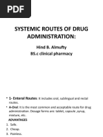 Systemic Routes of Drug Administration:: Hind B. Almufty BS.C Clinical Pharmacy