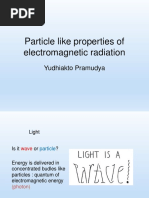 Particle Like Properties of Electromagnetic Radiation: Yudhiakto Pramudya