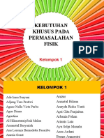 Kelompok 1 (Kebutuhan Khusus Pada Permasalahan Fisik)