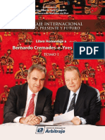 Arbitraje Internacional, Pasado, Presente y Futuro. Libro Homenaje A Bernardo Cremades e Yves Derains. Tomo I