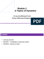 Selected Topics of Dynamics: Dr.-Ing. Azmi Mohamed Yusof Faculty of Mechanical Engineering