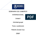 Seminario de Comercio Internacional Unidad I Actividad Grupal Tema: Cuestionario Roberto Zavala Cruz 25097