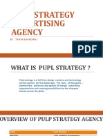 Pulp Strategy Advertising Agency: By: Tanya B Hardwaj