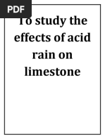 To Study The Effects of Acid Rain On Limestone