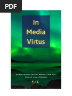 In Media Virtus - Ejercicios Prácticos de Observación Consciente para La Vida Cotidiana