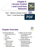 Part I: Medium Access Control Part II: Local Area Networks