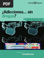 Adicciones. Sin Drogas. Las Nuevas Adicciones, Juego, Sexo, Comida, Compras, Trabajo, Internet - Enrique Echeburua