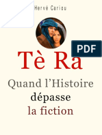 Tè Ra: Quand L'histoire Dépasse La Fiction