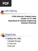 LAN Cabling: CCNA Instructor Training Course October 12-17, 2009 Department of Computer Engineering Kasetsart University