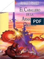 El Caballero de La Armadura Oxidada - Robert Fisher