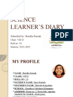 Science Learner'S Diary: Submitted By: Shardha Baruah Class: VIII D Roll No. 23 Session: 2021-2022