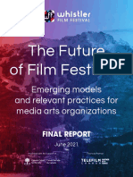 The Future of Film Festivals: Emerging Models and Relevant Practices For Media Arts Organizations