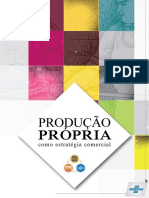 Produção Própria Como Estratégia Comercial