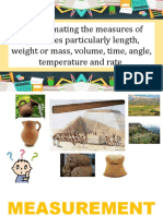 Approximating The Measures of Quantities Particularly Length, Weight or Mass, Volume, Time, Angle, Temperature and Rate