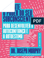 Aumente o Poder Do Seu Subconsciente para Desenvolver A Autoconfiança e A Autoestima (Joseph Murphy) (Z-Lib - Org) (001-050) .PT - Es