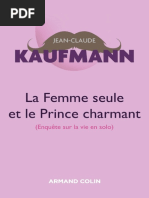 La Femme Seule Et Le Prince Charmant - 3e Éd - Jean Claude Kaufmann - Kaufmann - Jean Claude - Z Lib 2