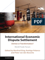 International Economic Dispute Settlement: Demise or Transformation?