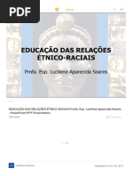 EDUCAÇÃO DAS RELAÇÕES ÉTNICO-RACIAIS Profa. Esp. Lucilene