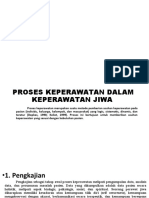 A. Proses Keperawatan Jiwa