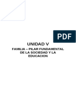 Unidad V Familia - Pilar Fundamental de La Sociedad y La Educacion