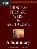 Things As They Are, Were Are To Come: A Summary