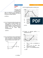 Movimiento Rectilineo Uniforme (M.R.U) : 4. de La Siguiente Grafica Se Deduce Que