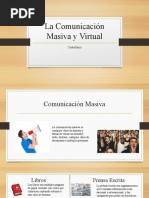 La Comunicación Masiva y Virtual.