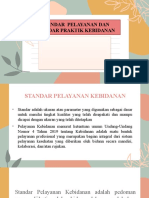 Standar Pelayanan& Praktik Kebidanan