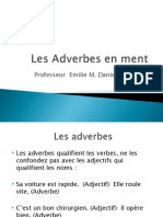 Les Adverbes en Ment, Le Participe Présent Et Le Gérondif