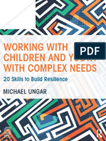 Michael Ungar - Working With Children and Youth With Complex Needs - 20 Skills To Build Resilience-Routledge (2014)