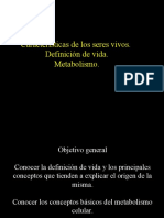 Características de Los Seres Vivos. Definición de Vida. Metabolismo