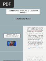 Agresiones Mutuas o Legitima Defensa - Sofia Rivas La Madrid