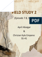 Field Study 2: (Episode 7 8, 9, 10)