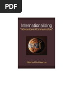 Chin-Chuan Lee - Internationalizing "International Communication"-The University of Michigan Press (2018)