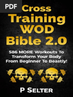 Cross Training Wod Bible 20 586 More Workouts to Transform Your Body From Beginner to Beastly Bodyweight Training Kettlebell Workouts Strength Training Fat Loss Bodybuilding Calisthenics 1nbsped 1518619533