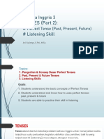 Materi Pertemuan 5 - Tenses (Part 2) Perfect Tenses Listening Skill