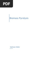 Biomass Pyrolysis: Salman Zafar