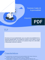 Trastorno Limite de La Personalidad: Integrantes: Nilda Martínez Lucero Reinoso