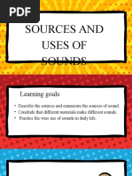 Sources and Uses of Sounds