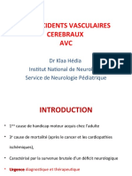 Les Accidents Vasculaires Cerebraux AVC: DR Klaa Hédia Institut National de Neurologie Service de Neurologie Pédiatrique