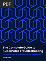 Kubernetes Troubleshooting The Complete Guide