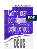 Como Orar Por Alguém Que Está Perto de Você e Longe de Deus - Joy Dawson