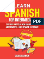 Learn Spanish For Intermediate Discover A Lot 39 S of New Spanish Words and Phrases Amp Learn Spanish Like Crazy