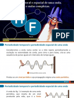 2.1.2 - Periodicidade Temporal e Periodicidade Espacial de Uma Onda. Ondas Harmónicas e Ondas Complexas F